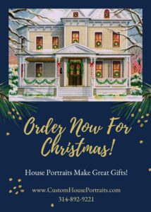 Order your house portrait now for Christmas!